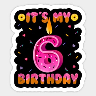 Sweet Donut It'S My 6Th Birthday 6 Yrs Old Sticker